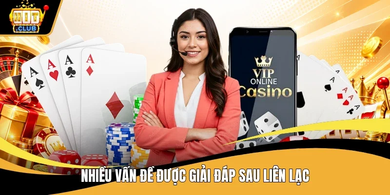Nhiều vấn đề được giải đáp sau liên lạc