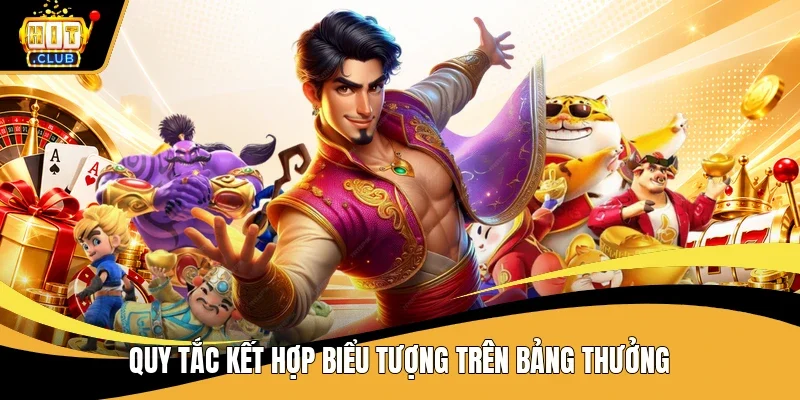 Quy tắc kết hợp biểu tượng trên bảng thưởng